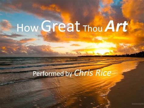 How Great Thou Art, Chris Rice: A Multi-Layered Exploration